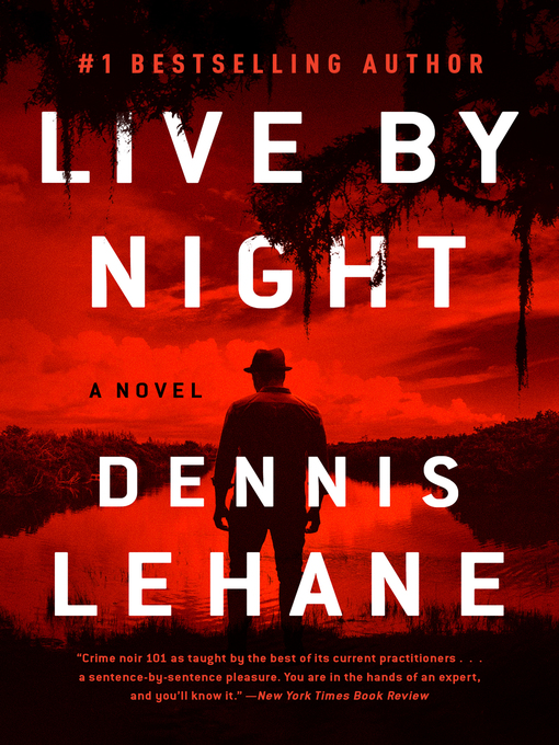 Title details for Live by Night by Dennis Lehane - Wait list